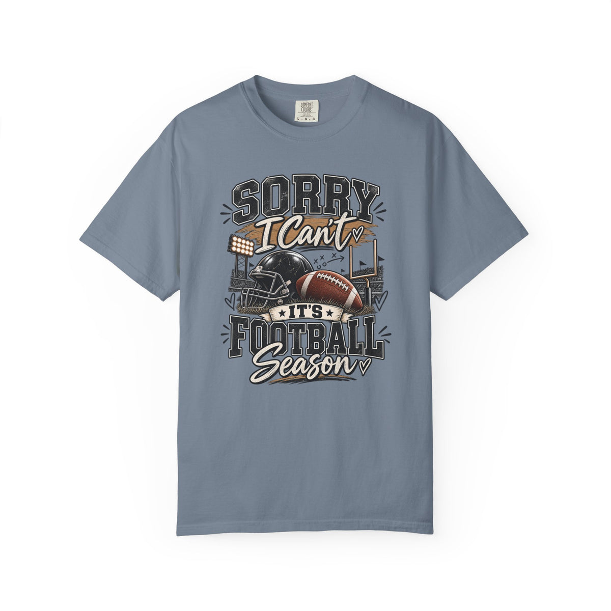 Sorry I Can't — It's Football Season Tee