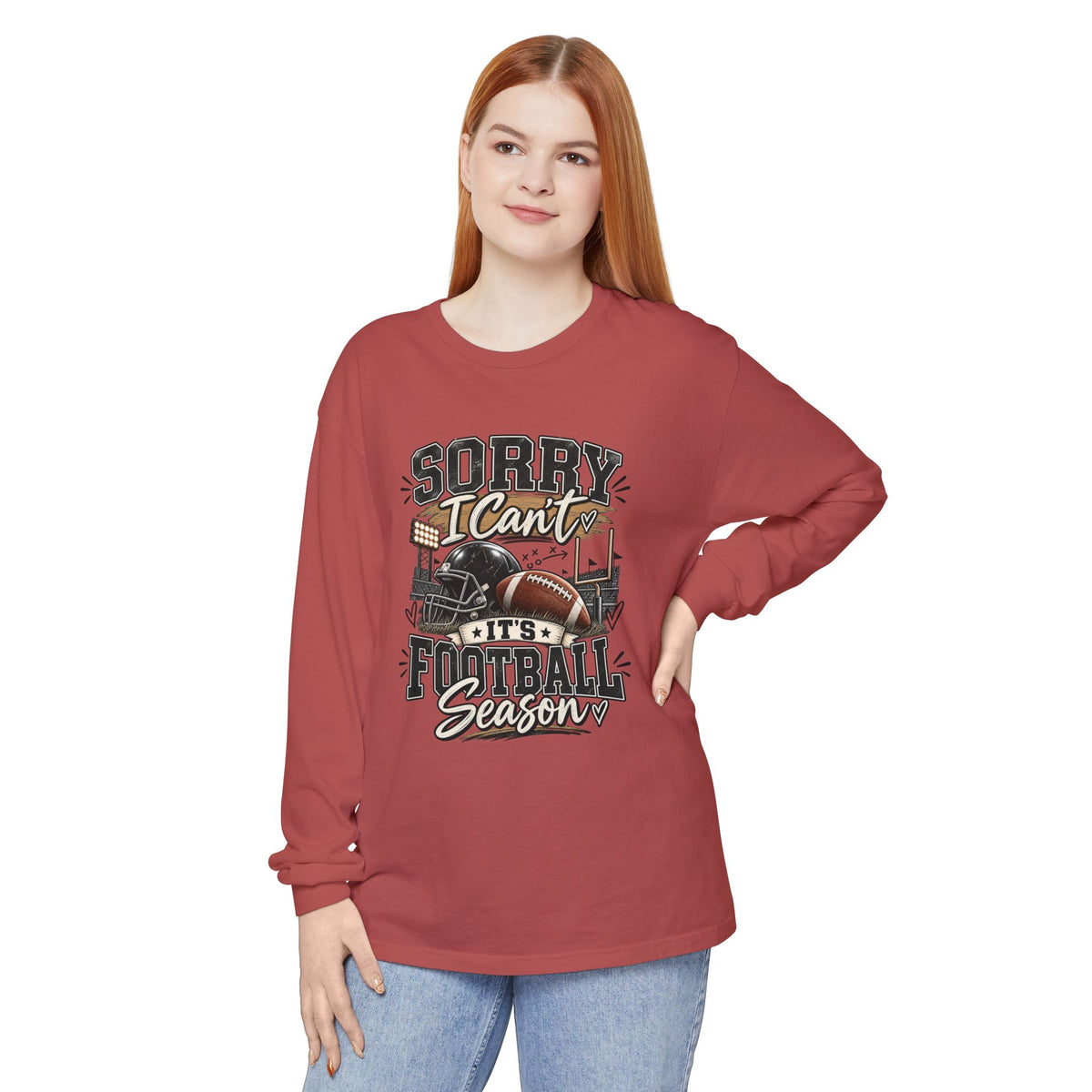 Sorry I Can't — It's Football Season Long Sleeve