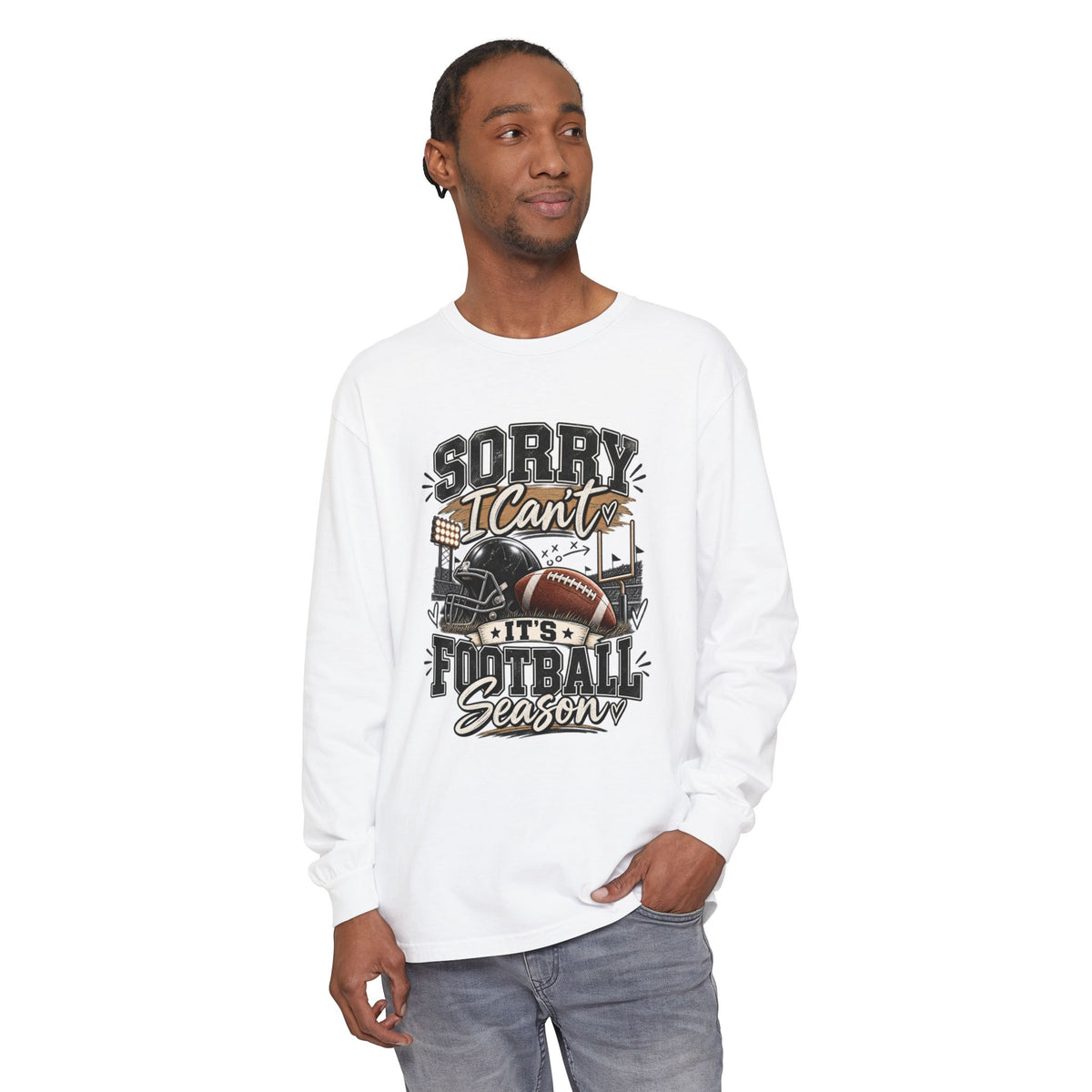 Sorry I Can't — It's Football Season Long Sleeve